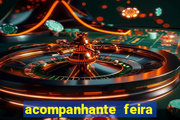 acompanhante feira de santana
